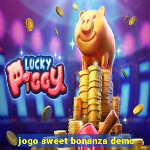 jogo sweet bonanza demo